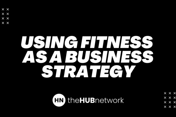 Using Fitness As A Business Strategy